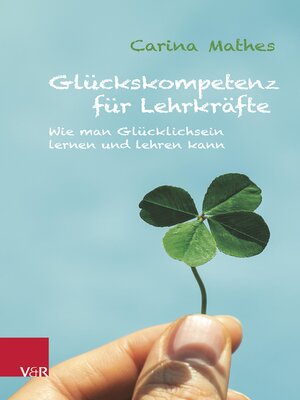 cover image of Glückskompetenz für Lehrkräfte